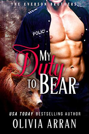 My Duty to Bear by Olivia Arran, Alana Hart