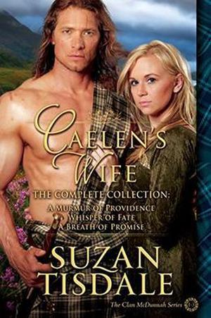 Caelen's Wife - The Complete Collection: The Complete Collection by Suzan Tisdale