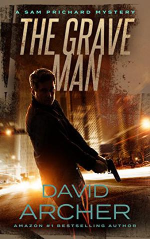 The Grave Man (Sam Prichard #1)