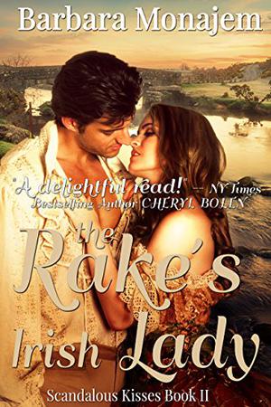 The Rake's Irish Lady (Scandalous Kisses #2)