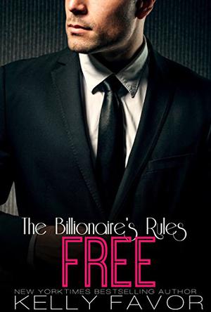 Free (The Billionaire's Rules #16)