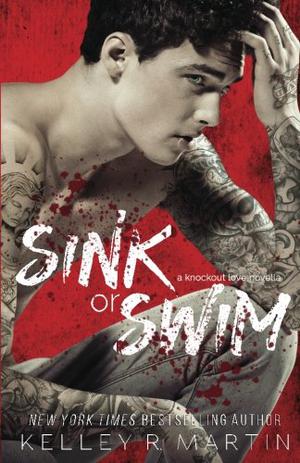 Sink or Swim by Kelley R. Martin