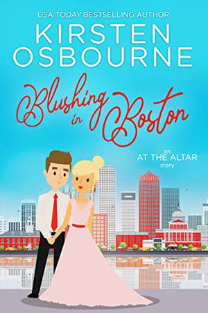 Blushing in Boston by Kirsten Osbourne