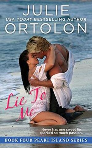Lie to Me (Pearl Island Trilogy #4)