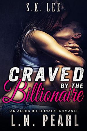 Craved by the Billionaire (Forever Yours #2)