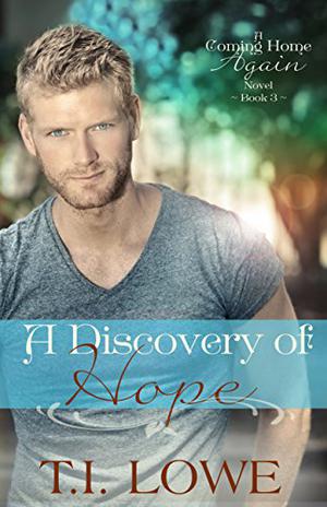 A Discovery of Hope (Coming Home Again #3)