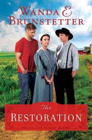 The Restoration (Prairie State Friends #3)