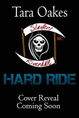 Hard Ride (The Slayers MC #2)