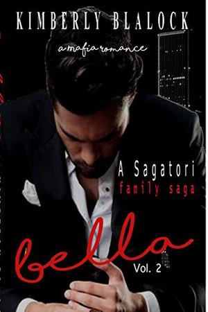 Bella Vol. 2 (Sagatori Family Saga #2)