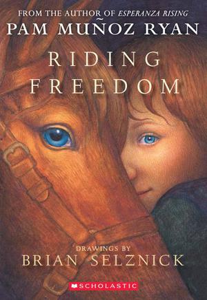 Riding Freedom by Pam Muñoz Ryan, Brian Selznick