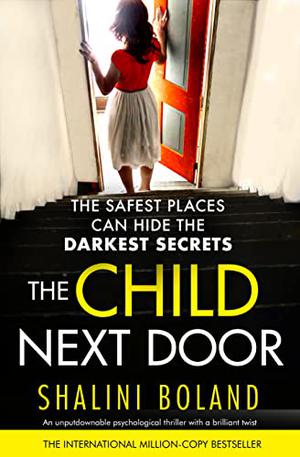 The Child Next Door by Shalini Boland