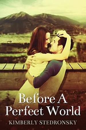 Before A Perfect World (Movie #2)