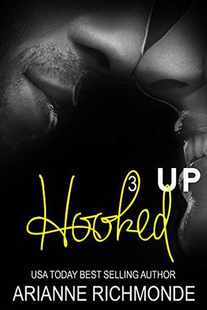 Hooked Up Book 3 (Hooked Up #3)