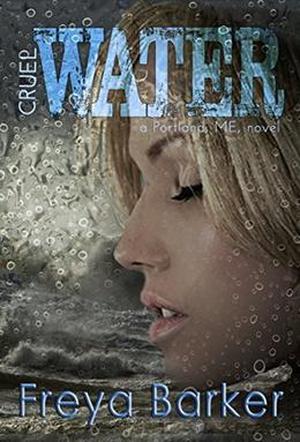 Cruel Water (Portland ME #2)