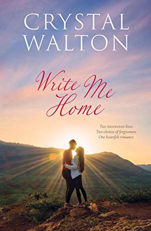 Write Me Home by Crystal Walton
