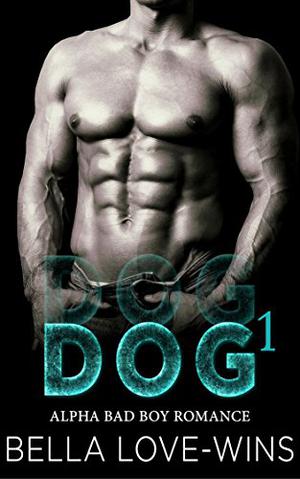 Dog (Alpha Bad Boy MC #1)