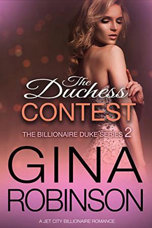 The Duchess Contest (The Billionaire Duke #2)