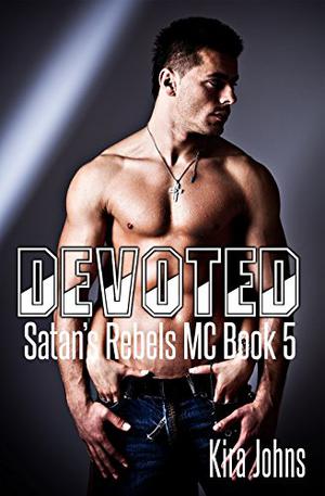 Devoted (Satan's Rebels MC #5)