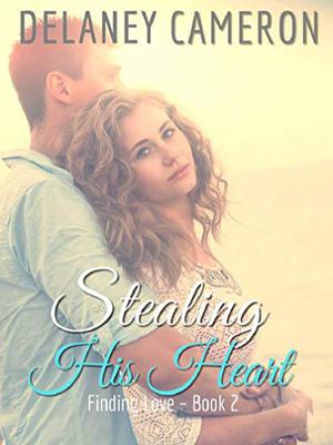 Stealing His Heart by Delaney Cameron