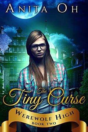 The Tiny Curse (Werewolf High #2)