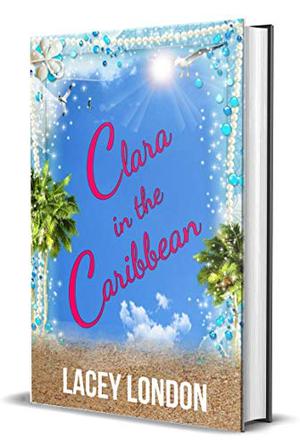 Clara in the Caribbean (Clara Andrews #6)