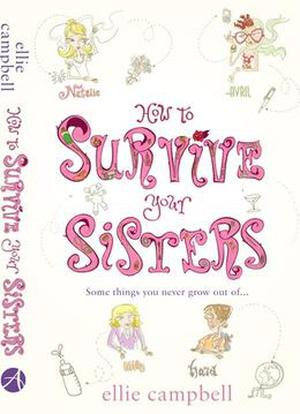 How To Survive Your Sisters by Ellie Campbell