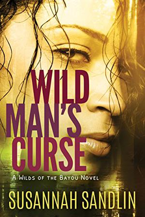 Wild Man's Curse (Wilds of the Bayou #1)