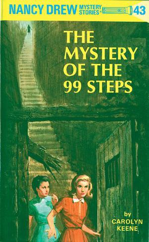 The Mystery of the 99 Steps (Nancy Drew Mystery Stories #43)