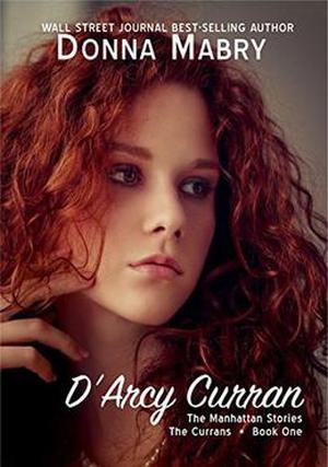 D'Arcy Curran: The Currans, Book One by Donna Foley Mabry