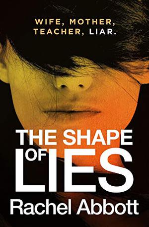 The Shape of Lies by Rachel Abbott, Lisa Coleman