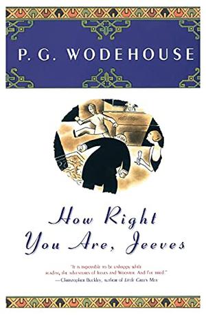 How Right You Are, Jeeves by P.G. Wodehouse