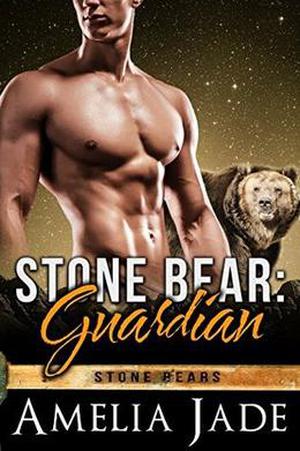 Stone Bear: Guardian (Stone Bears #3)