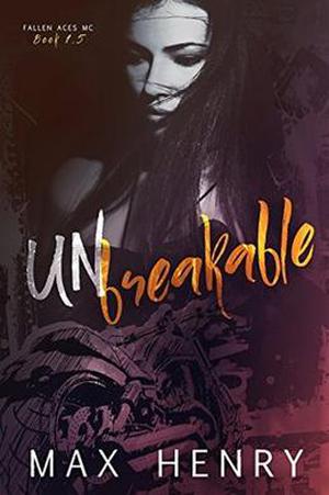 Unbreakable (Fallen Aces MC #1.5)