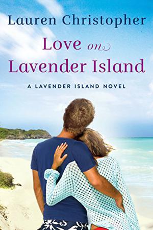 Love on Lavender Island by Lauren Christopher