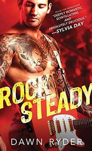 Rock Steady by Dawn Ryder