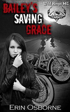 Bailey's Saving Grace (Wild Kings MC #2)