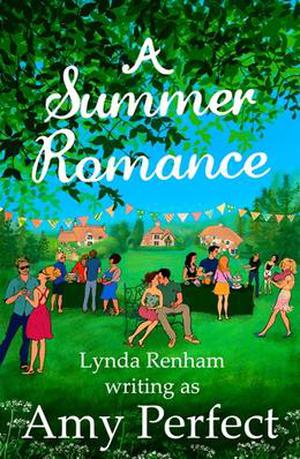 A Summer Romance by Lynda Renham writing as Amy Perfect