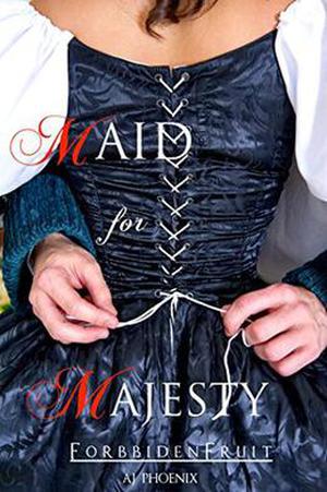 Forbidden Fruit (Maid for Majesty #1)
