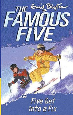 Five Get into a Fix (The Famous Five #17)