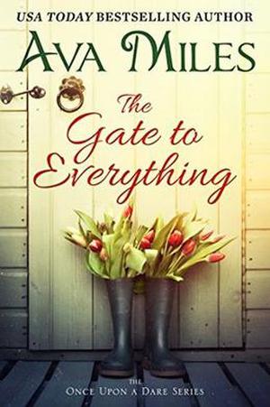 The Gate to Everything by Ava Miles