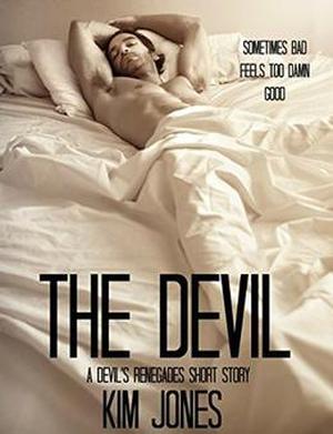 The Devil: A Devil's Renegades Short Story by Kim Jones