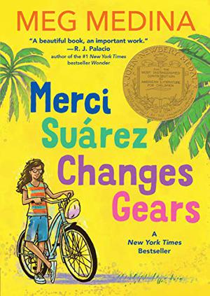 Merci Suárez Changes Gears by Meg Medina