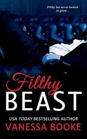 Filthy Beast (Filthy Fairy Tales #1)