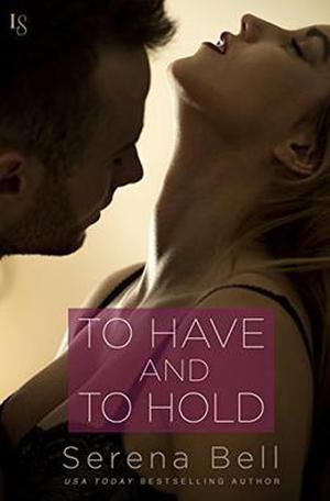 To Have and to Hold: A Returning Home Novel (Returning Home #3)