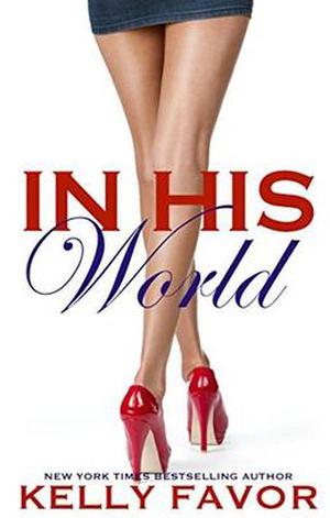 In His World (For His Pleasure #28)