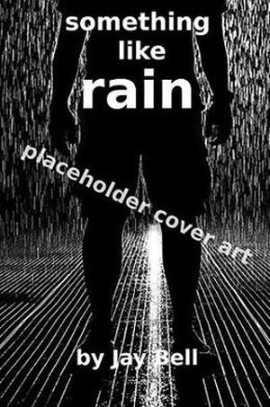 Something Like Rain (Something Like #7)