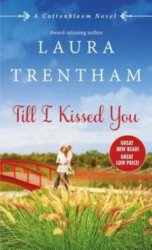 Till I Kissed You (Cottonbloom #3)