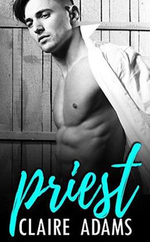 Priest by Claire Adams, Alycia Taylor