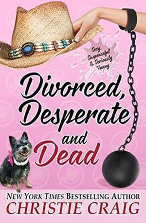 Divorced, Desperate and Dead (Divorced and Desperate #4)