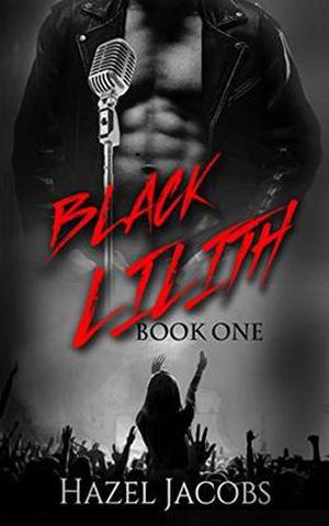 Black Lilith: The Black Lilith Series by Hazel Jacobs